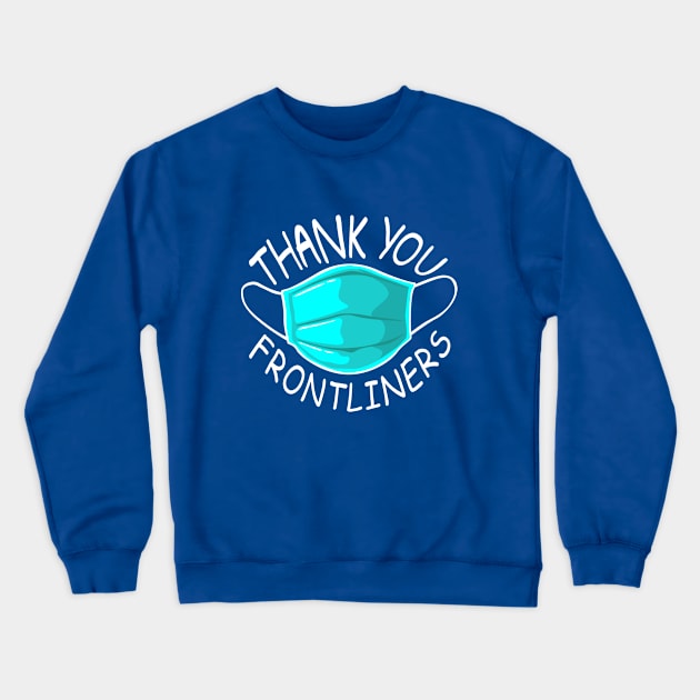 Thank You Frontliners (Face Mask) Crewneck Sweatshirt by RCM Graphix